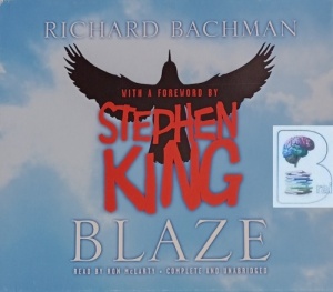 Blaze written by Richard Bachman (Stephen King) performed by Ron McLarty on Audio CD (Unabridged)